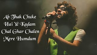 Chal Ghar Chalen Mere Humdum ( LYRICS ) - Malang | Arijit Singh | Aditya Roy Kapur, Disha Patani