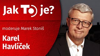 Jak TO je? Karel Havlíček