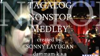 TAGALOG NONSTOP MEDLEY "sonny layugan'