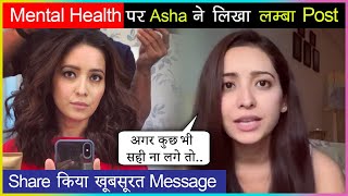 Asha Negi Pens A Lengthy Post On Mental Health | Shares Message To Her Fans