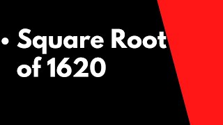 Square Root of 1620 | Maths | Class 8