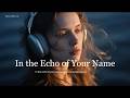 In the Echo of Your Name — Moon Drift Lofi | Sad Pop · Emotional Lofi Official Audio