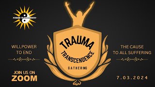 Wisdom Transmissions Presents: Trauma Transcendence Gathering (Interaction on ZOOM)