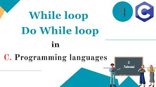 What is while loop and do while loop in C programming ? | syntax, flowchart and example