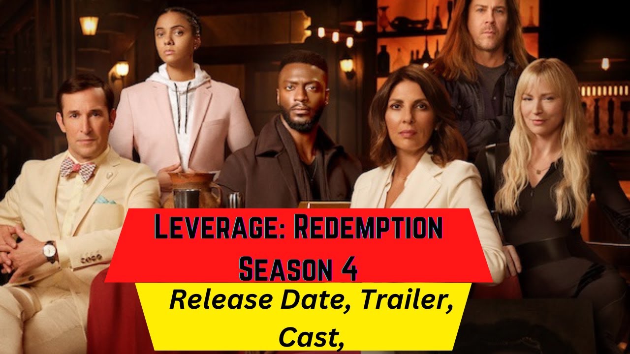 Leverage Redemption Season 4 Release Date | Trailer | Cast ...