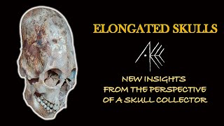 Elongated Skulls - New Insights From a Skull Collector