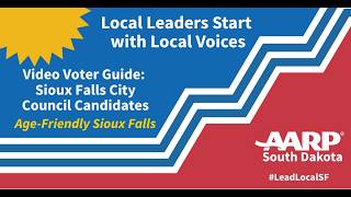 Sioux Falls City Council Video Voter Guide: Age-Friendly Sioux Falls