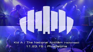 Dopapod: Kid A / The National Anthem (Radiohead) | 11.23.19 | Philadelphia, PA