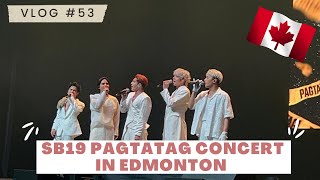 Our first SB19 concert experience!🇨🇦| SB19 PAGTATAG WORLD TOUR CONCERT IN EDMONTON | Lawag Family