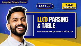 Lec-8: LL(1) Parsing Table | Check Whether a Grammar is LL(1) or Not
