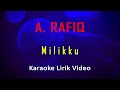 Milikku A. Rafiq (Karaoke Dangdut Instrumental Lirik) no vocal - minus one