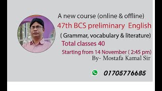 A new course on 47th BCS preliminary English ( offline & online) from 14 November