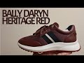 BALLY DARYN RUNNERS HERITAGE RED UNBOXING AND ON FOOT REVIEW