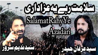 "Salamat Rahy Ye Azadari #salamatraheyeazadari #syedirfanhaider #syednadeemsarwar"