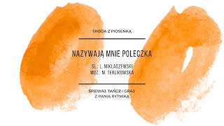 Środa z piosenką - Nazywają mnie poleczka