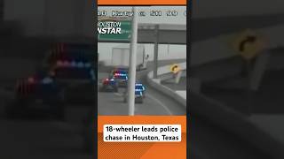 Houston, TX: Florida man arrested after leading police chase with 18-wheeler, officials say