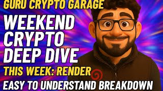 Render Network Explained | Easy-to-Understand Deep Dive (Guru Crypto Garage)