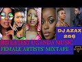 2020 LATEST UGANDA MUSIC FEMALE ARTISTS' MIXTAPE BY DJ AZAX 256 Ft Sheeba Cindy Jazmine Spice Fille