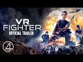 VR Fighter | Official Red Band Trailer | Action/Sci-fi