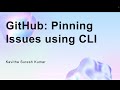 GitHub: Pinning Issues using CLI