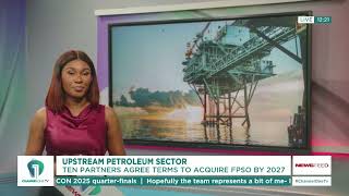 Upstream Petroleum Sector: 10 Partners Agree to Acquire FPSO by 2027 | News Feed