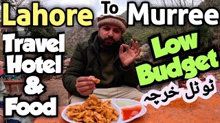 LAHORE TO MURREE FULL DETAIL EXPENSES | TRAVEL,HOTEL ROOM \u0026 MURREE FOOD 😋 EXPLORE  @rozirotipk92