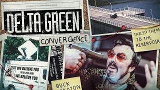 Delta Green: Convergence #7