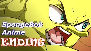 The SpongeBob SquarePants Anime - Ending (Animation)