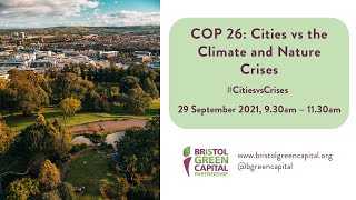 COP 26: Cities vs the Climate & Nature Crises gathering