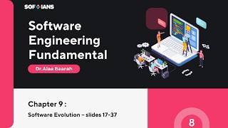 Software Fundamentals || Chapter 9 – Software Evolution – Slides 1-16