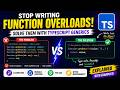 #11 Stop Writing Function Overloads! Solve Them with TypeScript Generics #typescript #javascript