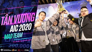 Phong độ thăng hoa, MAD Team chính thức lên ngôi vô địch | Chung kết AIC 2020