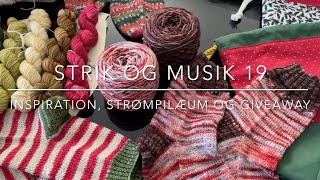 Strik og Musik 19 - Inspiration, Strømpilæum og Giveaway