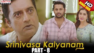 Srinivasa Kalyanam Hindi Dubbed Movie Part 8 | Nithiin, Rashi Khanna, Nandita Swetha, Prakash Raj