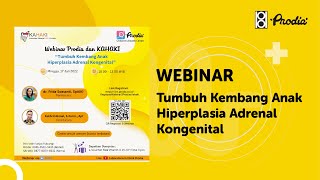 WEBINAR: Tumbuh Kembang Anak Hiperplasia Adrenal Kongenital