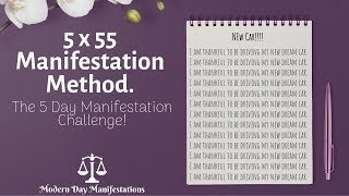 5x55 Manifestation Method (What You Need To Do!)