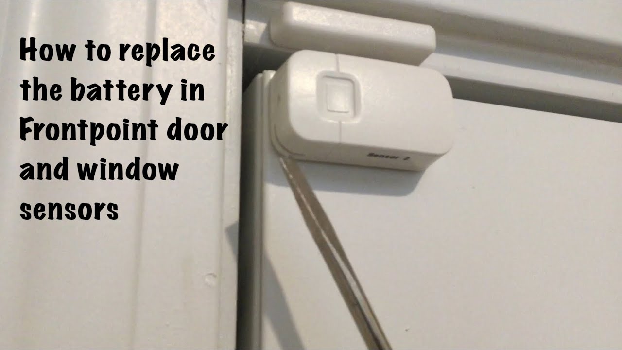Dad Replaces Battery In Frontpoint Security Door Window Sensor Youtube
