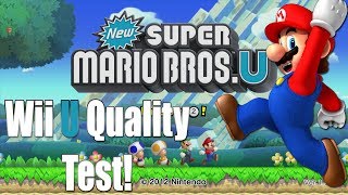 New! Super Mario Brothers U: Wii U Quality Test