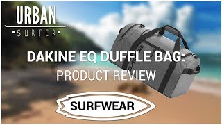 Dakine EQ Duffle Bag 31L: Product review