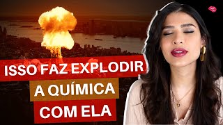 6 Segredos Para Criar Uma Química Forte Com Uma Mulher | Parte 2