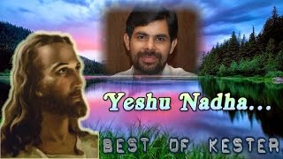 Yeshu Nadha | Kester hits | Best of Kester