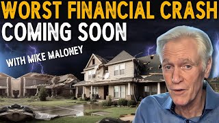Greatest Financial Crisis And Housing Market Crash In History (2024 -) With Mike Maloney