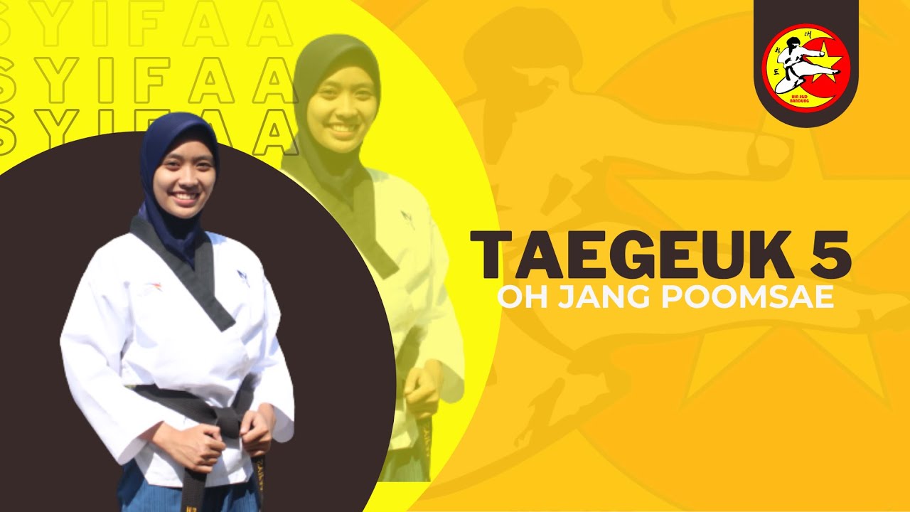 TAEKWONDO-TAEGEUK 5 || OH JANG POOMSAE || Taekwondo UIN SGD Bandung ...