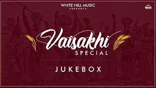 Vaisakhi Special Songs | Best Punjabi Folk Songs | Audio Jukebox