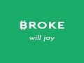Will Jay - Broke (Video)