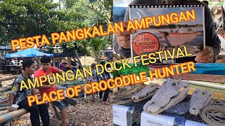 AMPUNGAN DOCK FESTIVAL.  ( PLACE OF CROCODILE HUNTER).  Pesta Pangkalan Ampungan.