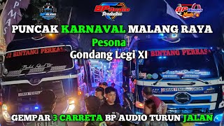 GEMPAR 3 CARRETA BP AUDIO 🔥 TURUN JALAN DI CARNIVAL PESONA GONDANG LEGI ‼️ARTISNYA MALANG RAYA