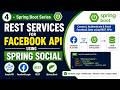 4 - REST Services for Facebook API using Spring Social | #GraphAPI #FacebookLogin #REST #Spring Boot