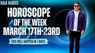 Unlock Your Destiny: Weekly Horoscopes with Raja Haider March 17th-23rd