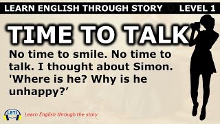 Learn English through story 🍀 level 1 🍀 Time to talk